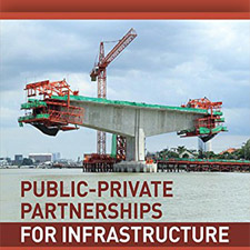Public-Private Partnerships for Infrastructure: Fundamentals of Policy and Economics